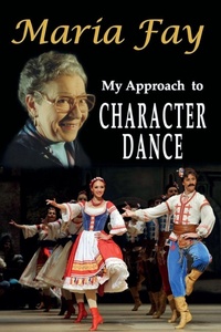 Enlarge image Cover: My Approach to Character Dance - The Choir Press