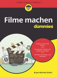 Abbildung von: Filme machen für Dummies - Wiley-VCH