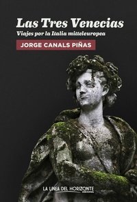 Abbildung von: Las Tres Venecias - La Línea Del Horizonte Ediciones