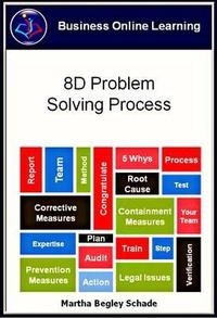 Abbildung von: 8D Problem Solving Process - Martha Begley Schade