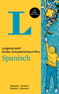 Abbildung von: Langenscheidt Großes Schulwörterbuch Plus Spanisch - PONS Langenscheidt