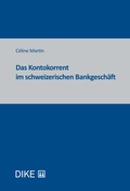 Cover: Das Kontokorrent im schweizerischen Bankgesch&auml;ft - Dike Verlag Z&uuml;rich