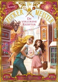 Cover: Die Zuckermeister (2). Die verlorene Rezeptur - Arena