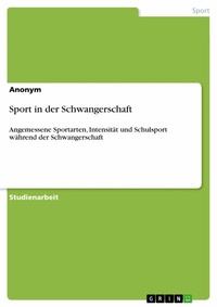 Abbildung von: Sport in der Schwangerschaft - GRIN Verlag