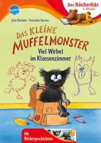 Abbildung von: Das kleine Muffelmonster. Viel Wirbel im Klassenzimmer - Arena