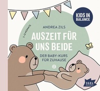 Abbildung von: FamilyFlow. Auszeit für uns beide. 7 Monate - 12 Monate - Igel Records