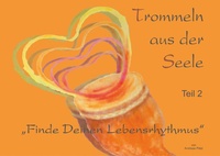 Abbildung von: Trommeln aus der Seele - Books on Demand