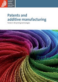 Abbildung von: Patents and additive manufacturing - Europäisches Patentamt