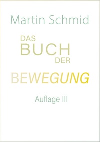 Abbildung von: Das Buch der Bewegung - Fragment Eight Media