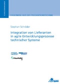 Cover: Integration von Lieferanten in agile Entwicklungsprozesse technischer Systeme - Apprimus Verlag