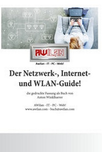 Abbildung von: Der Netzwerk-, Internet- und WLAN-Guide! - AWilan
