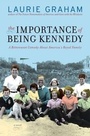 Cover: Importance of Being Kennedy - HarperCollins
