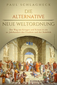 Abbildung von: Die alternative Neue Weltordnung - Fischer, J K