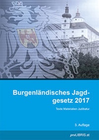 Bild: Burgenländisches Jagdgesetz 2017 - Pro Libris Verlagsgesellschaft