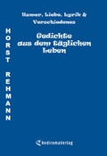 Cover: Gedichte aus dem t&auml;glichen Leben - Rediroma-Verlag