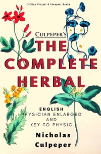 Enlarge image Cover: Culpeper's The Complete Herbal - E-Kitap Projesi & Cheapest Books