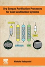 Cover: Dry Syngas Purification Processes for Coal Gasification Systems - Elsevier