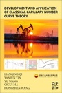 Cover: Development and Application of Classical Capillary Number Curve Theory - Gulf Professional Publishing