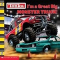 Cover: I'm a Great Big Monster Truck! - Scholastic