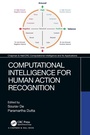 Cover: Computational Intelligence for Human Action Recognition - Chapman & Hall/CRC