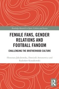 Cover: Female Fans, Gender Relations and Football Fandom - Routledge