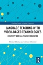 Cover: Language Teaching with Video-Based Technologies - Routledge