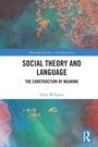 Cover: Social Theory and Language - Routledge