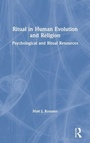 Cover: Ritual in Human Evolution and Religion - Routledge