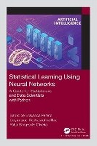 Enlarge image Cover: Statistical Learning Using Neural Networks - CRC Press