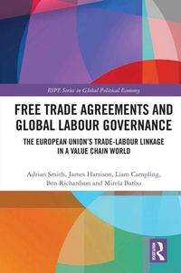 Abbildung von: Free Trade Agreements and Global Labour Governance - Routledge