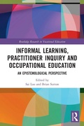 Cover: Informal Learning, Practitioner Inquiry and Occupational Education - Routledge
