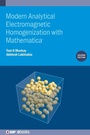 Cover: Modern Analytical Electromagnetic Homogenization with Mathematica (Second Edition) - Institute of Physics Publishing