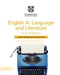 Cover: English A: Language and Literature for the IB Diploma Exam Preparation and Practice with Digital Access (2 Year) - Cambridge University Press