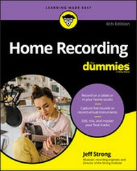 Abbildung von: Home Recording For Dummies - Wiley-ISTE