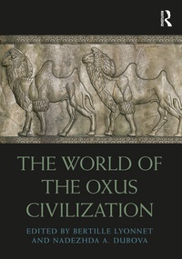 Enlarge image Cover: The World of the Oxus Civilization - Routledge