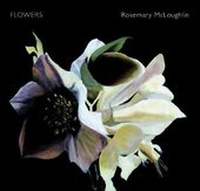 Abbildung von: Flowers - Rosemary McLoughlin