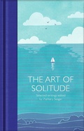 Cover: The Art of Solitude - Macmillan Collector's Library