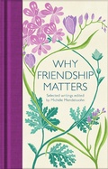 Cover: Why Friendship Matters - Macmillan Collector's Library