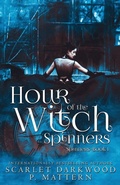 Cover: Hour of the Witch Spinners - Dark Books Press
