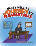 Cover: Nasty Nellies Journey to Pleasantville - AUTHORHOUSE