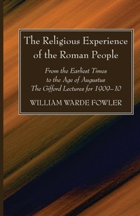 Enlarge image Cover: The Religious Experience of the Roman People - Wipf & Stock Publishers