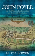 Cover: John Poyer, the Civil Wars in Pembrokeshire and the British Revolutions - University of Wales Press