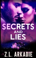 Cover: Secrets And Lies - Z.L. Arkadie Books