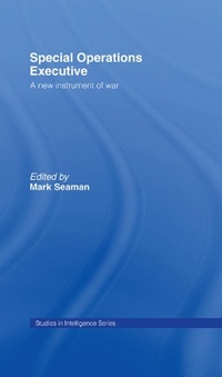 Enlarge image Cover: Special Operations Executive - Routledge