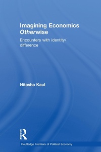 Enlarge image Cover: Imagining Economics Otherwise - Routledge
