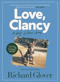 Cover: Love, Clancy: A dog's letters home, edited and debated by Richard Glover - ABC Books
