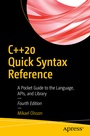 Cover: C++20 Quick Syntax Reference - APress