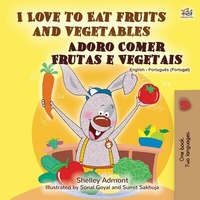 Abbildung von: I Love to Eat Fruits and Vegetables Adoro Comer Frutas e Vegetais (English Portuguese Portugal Bilingual Collection) - English Portuguese Portugal Bilingual Collection