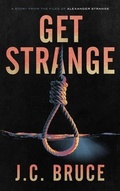 Cover: Get Strange - Tropic Press LLC