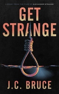 Enlarge image Cover: Get Strange - Tropic Press LLC